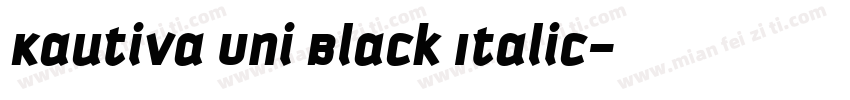 Kautiva Uni Black Italic字体转换